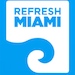 Refresh Miami
